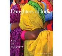 Daughters of India Art and Identity by Huyler & Stephen & P. Stephen P. Huyler (Auteur)