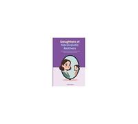 Daughters Of Narcissistic Mothers: A 5-Step Plan For New Moms To Break The Cycle And Raise Emotionally Secure Kids Paperback Book By Felicity Paulman