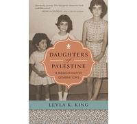 Daughters of Palestine: A Memoir in Five Generations