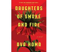 Daughters Of Smoke And Fire