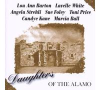 DAUGHTERS OF THE ALAMO - LOU ANN BARTON, MARCIA BALL - CD NEUF