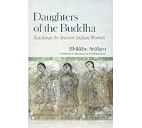 Daughters of the Buddha: Teachings by Ancient Indian Women