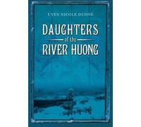 Daughters Of The River Huong