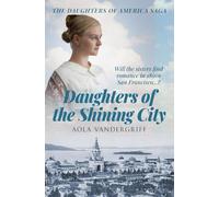 Daughters of the Shining City: Will the sisters find romance in 1890s San Francisco...?