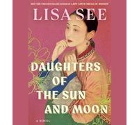 Daughters of the Sun and Moon: A Novel