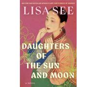 Daughters of the Sun and Moon - Lisa See - Simon & Schuster Australia - ebook (ePub) - Livre