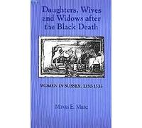 Daughters, Wives And Widows After The Black Death