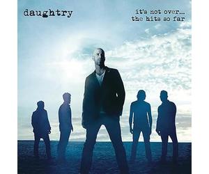 Daughtry - It's Not Over....The Hits So Far
