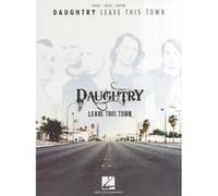 Daughtry - Leave This Town