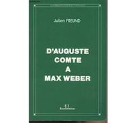 D'Auguste Comte à Max Weber