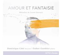 Daunais / Cote / Desmeules - Amour Et Fantaisie [Compact Discs]