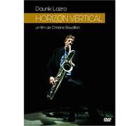 Daunik Lazro : Horizon vertical