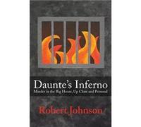 Dauntes Inferno Murder in the Big House Up Close and Personal - Robert Johnson - BleakHouse Publishing - Livre en Anglais Robert JohnsonRobert Johnson (Auteur)