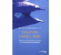 Dauphin dans l'âme Olivia de Bergerac (Auteur)