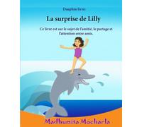 Dauphin livre: La surprise de Lilly: Histoire de dauphin pour les enfants (French Edition), Livres d'enfants Aventures, French children, Ocean, French picture book