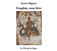 Dauphin Mon Frère