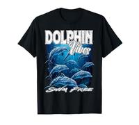 Dauphin Vibes Nager sans mer mer océan Vie liberté démocratie T-Shirt