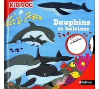 Dauphins et baleines - Livre animé Kididoc - Dès 5 ans