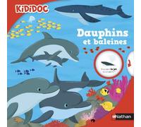 Dauphins et baleines - Sylvie Baussier - Nathan - cartonné - Document jeunesse dès 3 ans