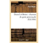 Daurel et Beton – chanson de geste provençale – Éd. 1880