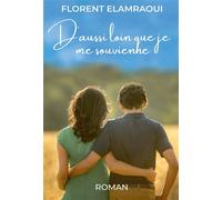 D'aussi loin que je me souvienne - Florent Elamraoui - Bookelis - broché - Roman