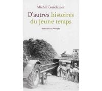 D'autres histoires du jeune temps