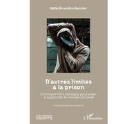 D'autres limites à la prison – Comment l'art-thérapie peut aider à supporter le monde carcéral