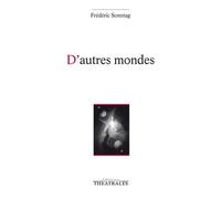 D'autres mondes Frédéric Sonntag (Auteur)