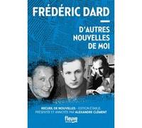 D'autres nouvelles de moi Frédéric Dard (Auteur)