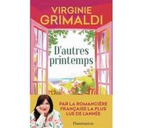 Virginie Grimaldi – D'autres printemps – Roman – Broché – Flammarion