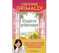 D'autres printemps - Virginie Grimaldi - Flammarion - broché - Roman