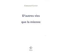 D'autres Vies Que La Mienne