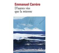 Emmanuel Carrère – D'autres vies que la mienne – Gallimard – occasion