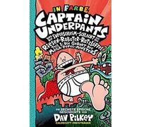 Dav Pilkey Captain Underpants Band 6 - Captain Underpants und die Supers (Relié)
