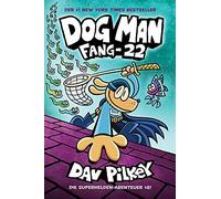 Dav Pilkey Dog Man 8: Fang-22 Deutsche Ausgabe: Fang-22 (Relié)