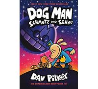 Dav Pilkey Dog Man 9: Schmutz und Sühne (Relié)