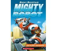 Dav Pilkey Ricky Ricotta's Mighty Robot (#1) (Poche)