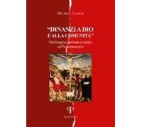 Davanti A Dio E Alla Comunità. Vita Liturgica, Spirituale E Mistica Nel Protestantesimo
