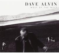 DAVE ALVIN - West of the West