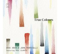 Dave Arch et John Parricelli – True Colours – CD – NAXOS