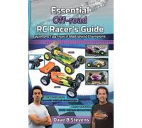 Dave B Stevens Essential Off-road RC Racer's Guide (Poche)