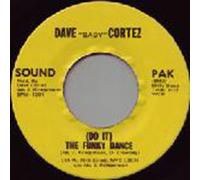 Dave "Baby" Cortez - Dave "Baby" Cortez - (Do It) The Funky Dance - [7"]