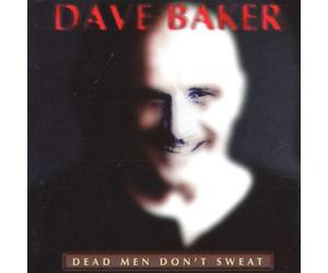Dave Baker - Dead men don't sweat