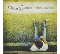 Dave Barnes - Chasing Mississippi
