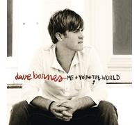 Dave Barnes - Me + You + The World by Dave Barnes (2008) Audio CD