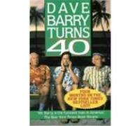 Dave Barry Turns 40 Dave Barry (Auteur)
