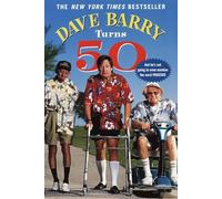 Dave Barry Turns 50 Dave Barry (Auteur)