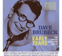 Dave Brubeck - Early Years: The Singles Collection 1950-52 [Cd]