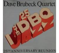 Dave Brubeck Quartet - 25th Anniversary Reunion [UK Import]