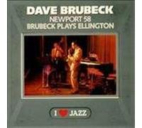 Dave Brubeck Quartet, The - Newport 58/Brubeck Plays Ellington